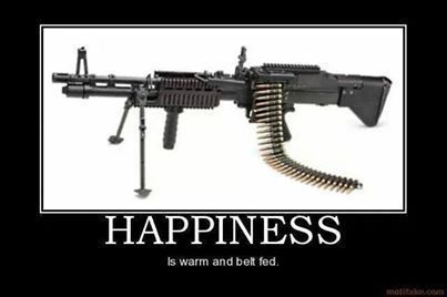 Happiness Is Warm and Belt Fed