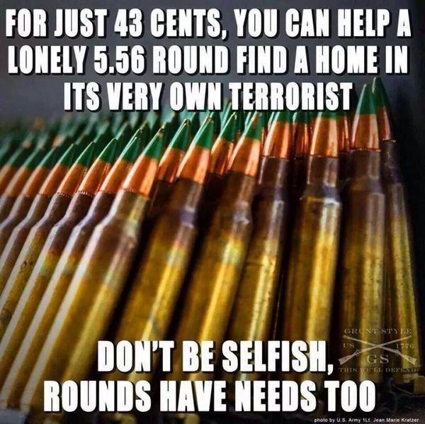 for-just-43-cents-you-can-help-a-lonely-5-56-round-find-a-home-in-its-very-own-terrorist