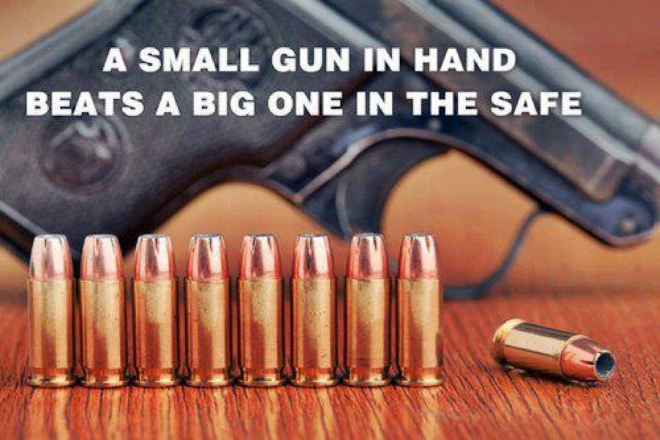 a-small-gun-in-hand-beats-a-big-one-in-the-safe