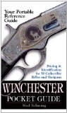 Winchester Pocket Guide: Identification & Pricing For 50 Collectible Rifles And Shotguns