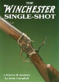 The Winchester Single-Shot, Vol. 1