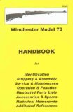 Winchester Model 70 Assembly, Disassembly Manual
