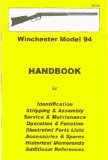 Winchester Model 94 Assembly, Disassembly Manual