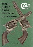 Colt Single Action Army Revolvers - U.S. Alterations