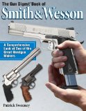 The Gun Digest Book of Smith and Wesson