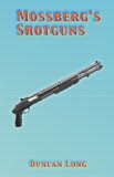 Mossberg's Shotguns