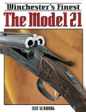 Winchester's Finest: The Model 21
