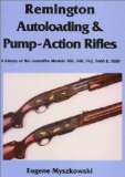 Remington Autoloading and Pump-Action Rifles