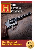 Tales of the Gun: Guns of Smith and Wesson